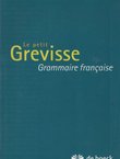 Le petit Grevisse. Grammaire francaise