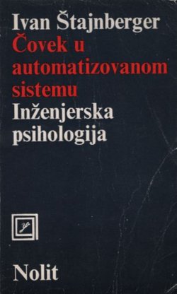 Čovek u automatizovanom sistemu. Inženjerska psihologija