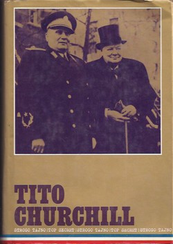 Tito-Churchill. Strogo tajno