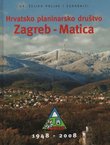 Hrvatsko planinarsko društvo Zagreb - Matica 1948-2008