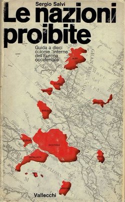 Le nazioni proibite. Guida a dieci colonie "interne" dell'Europa occidentale