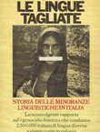 Le lingue tagliate. Storia delle minoranze linguistiche in Italia