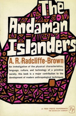 The Andaman Islanders (Reprint from 1922)