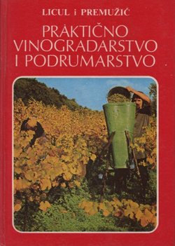 Praktično vinogradarstvo i podrumarstvo (6.dop.izd.)