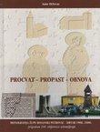 Procvat, propast, obnova. Monografija župe Bosanski Petrovac - Drvar 1906.-2006. (2.dop. i poprav.izd.)