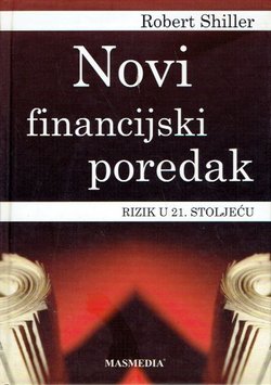 Novi financijski poredak. Rizik u 21. stoljeću