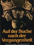 Auf der Suche nach der Vergangenheit. Versunkene Städte - rätselhafte Kulturen