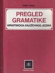 Pregled gramatike hrvatskoga književnog jezika (6.prerađ.izd.)
