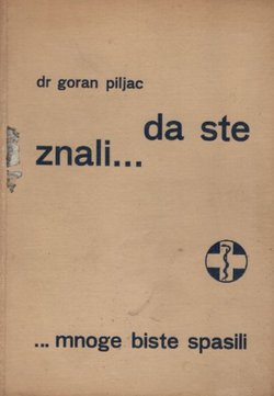 Da ste znali mnoge biste spasili