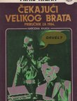 Čekajući velikog brata. Priručnik za 1984.