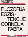 Filozofija egzistencije Cornelia Fabra