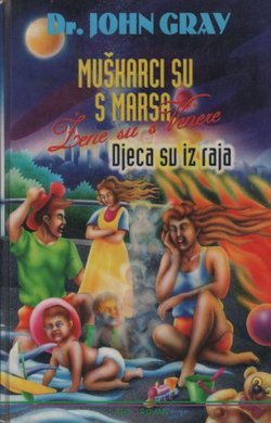 Muškarci su s Marsa, žene su s Venere, djeca su iz raja