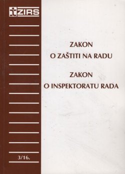 Zakon o zaštiti na radu. Zakon o inspektoratu rada (2.promij.izd.)