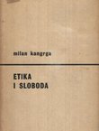 Etika i sloboda. Uvod u postavljanje etičkog problema