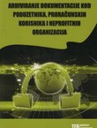 Arhiviranje dokumentacije kod poduzetnika, proračunskih korisnika i neprofitnih organizacija