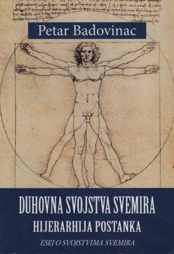 Duhovna svojstva svemira. Hijerarhija postanka. Esej o svojstvima svemira