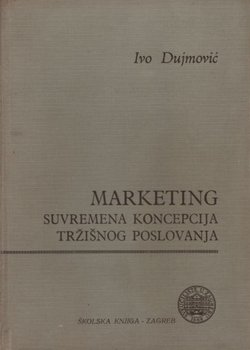Marketing. Suvremena koncepcija tržišnog poslovanja