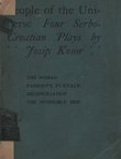People of the Universe. Four Serbo-Croatian Plays