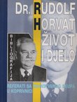 Dr. Rudolf Horvat - Život i djelo