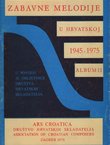 Zabavne melodije u Hrvatskoj od 1945 - 1975 za glas i klavir. Album II