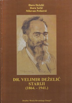 Dr. Velimir Deželić stariji (1864.-1941.)