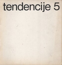 Tendencije 5 / Tendencies 5