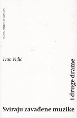 Sviraju zavađene muzike i druge drame