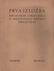 Prva izložba hrvatskih umjetnika u Nezavisnoj Državi Hrvatskoj