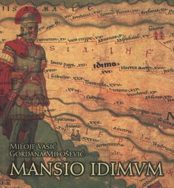 Mansio Idimum. Rimska poštanska i putna stanica kod Medveđe