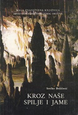 Kroz naše spilje i jame (2.izd.)