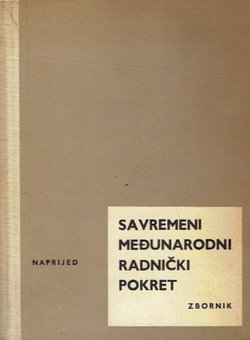 Savremeni međunarodni radnički pokret. Zbornik