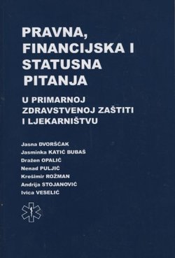 Pravna, financijska i statusna pitanja u primarnoj zdravstvenoj zaštiti i ljekarništvu