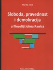 Sloboda, pravednost i demokracija u filozofiji Johna Rawlsa