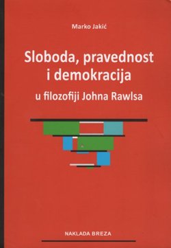 Sloboda, pravednost i demokracija u filozofiji Johna Rawlsa