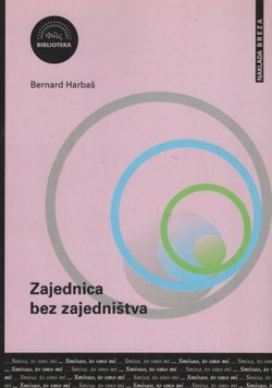 Zajednica bez zajedništva. Filozofija zajednica Jean-Luca Nancyja