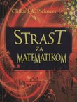 Strast za matematikom. Brojevi, zagonetke, ludilo, religija i potraga za stvarnošću
