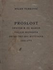Prošlost opatije B. Dj. Marije Vallis Honesta de Gotho seu Kuttyeva 1232-1773