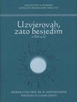 Uzvjerovah, zato besjedim (2 Kor 4,13). Zbornik u čast prof. dr. sc. Josipa Balobana povodom 70. godine života