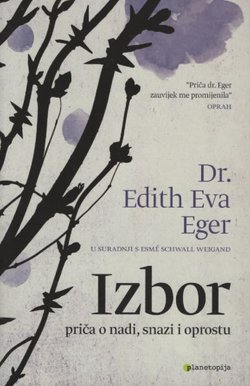 Izbor. Priča o nadi, snazi i oprostu