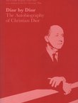Dior by Dior. The Autobiography of Christian Dior