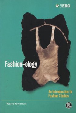 Fashion-ology. An Introduction to Fashion Studies