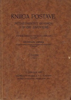 Knjiga postave. Petinštirideset govorov o Božjih zapovedih I.