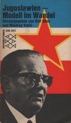 Jugoslawien. Modell im Wandel