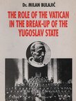 The Role of the Vatican in the Break-Up of the Yugoslav State