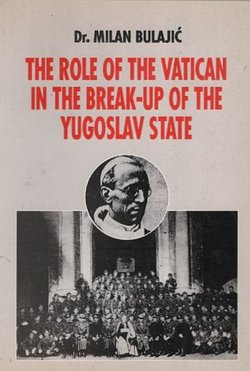 The Role of the Vatican in the Break-Up of the Yugoslav State