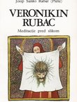 Veronikin rubac. Meditacije pred slikom
