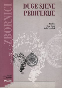Duge sjene periferije. Prinos revitalizaciji hrvatskoga ruba