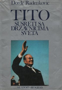 Tito. Susreti sa državnicima sveta