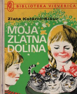 Moja zlatna dolina