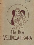 Majka velikoga kralja